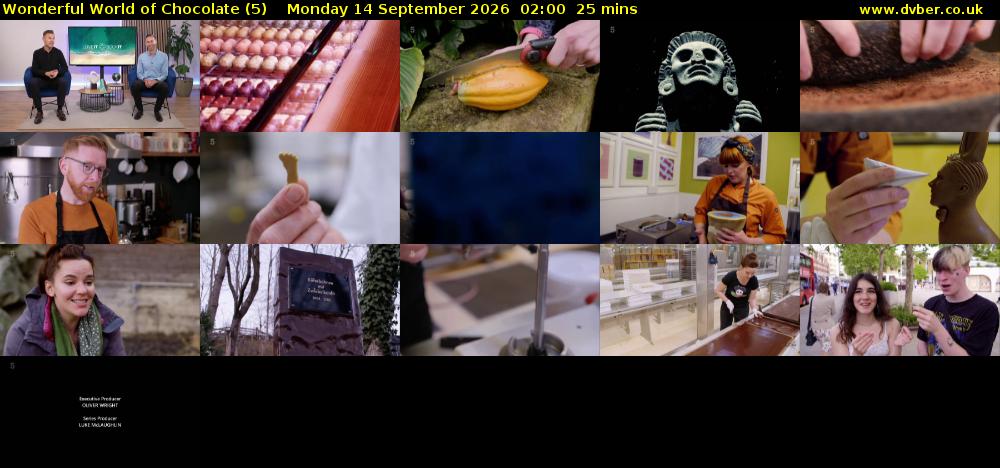Wonderful World of Chocolate (5) Monday 14 September 2026 02:00 - 02:25