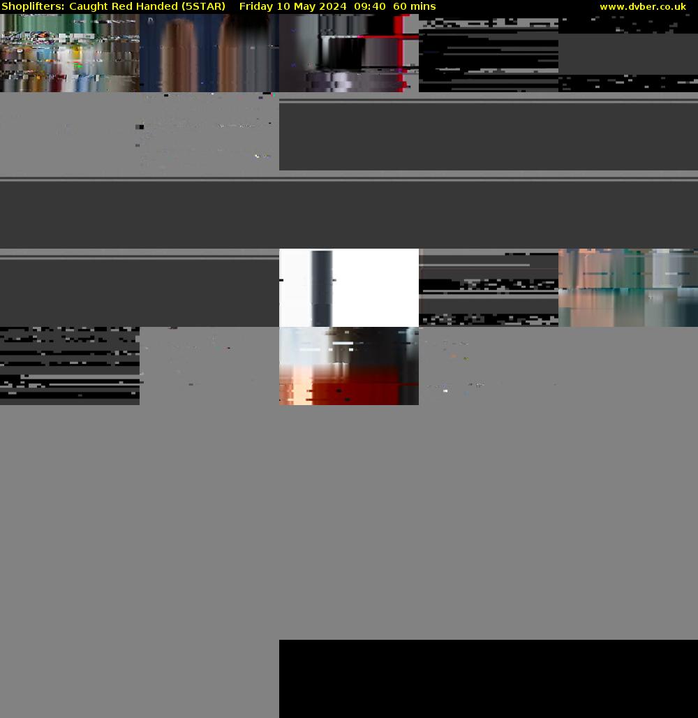 Shoplifters: Caught Red Handed (5STAR) Friday 10 May 2024 09:40 - 10:40