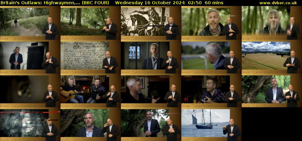Britain's Outlaws: Highwaymen,... (BBC FOUR) Wednesday 16 October 2024 02:50 - 03:50