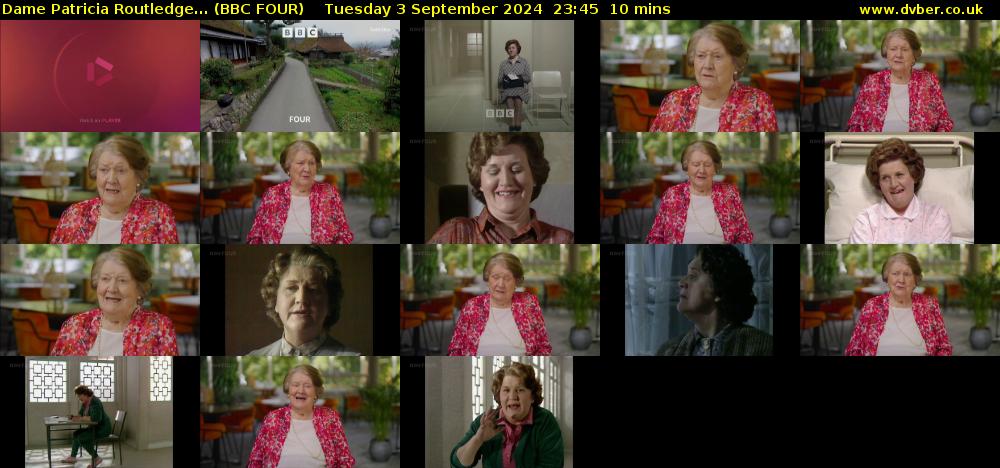 Dame Patricia Routledge... (BBC FOUR) Tuesday 3 September 2024 23:45 - 23:55