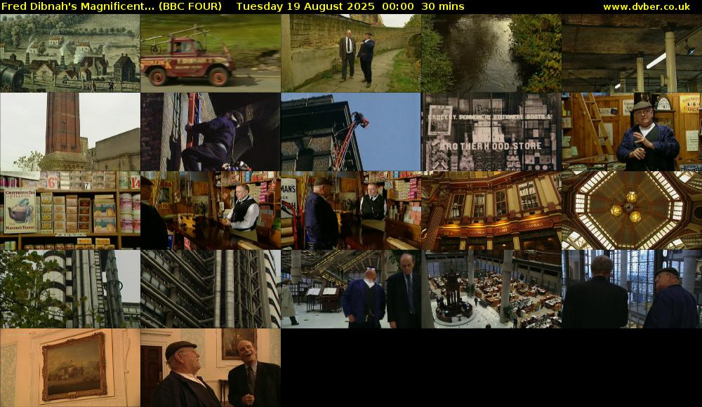 Fred Dibnah's Magnificent... (BBC FOUR) Tuesday 19 August 2025 00:00 - 00:30