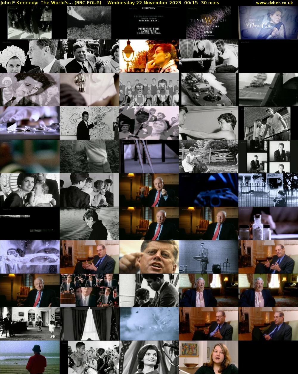 John F Kennedy: The World's... (BBC FOUR) Wednesday 22 November 2023 00:15 - 00:45