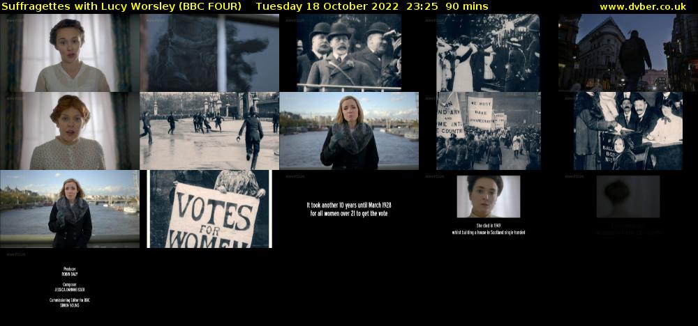 Suffragettes with Lucy Worsley (BBC FOUR) Tuesday 18 October 2022 23:25 - 00:55