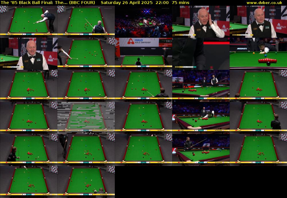 The '85 Black Ball Final: The... (BBC FOUR) Saturday 26 April 2025 22:00 - 23:15