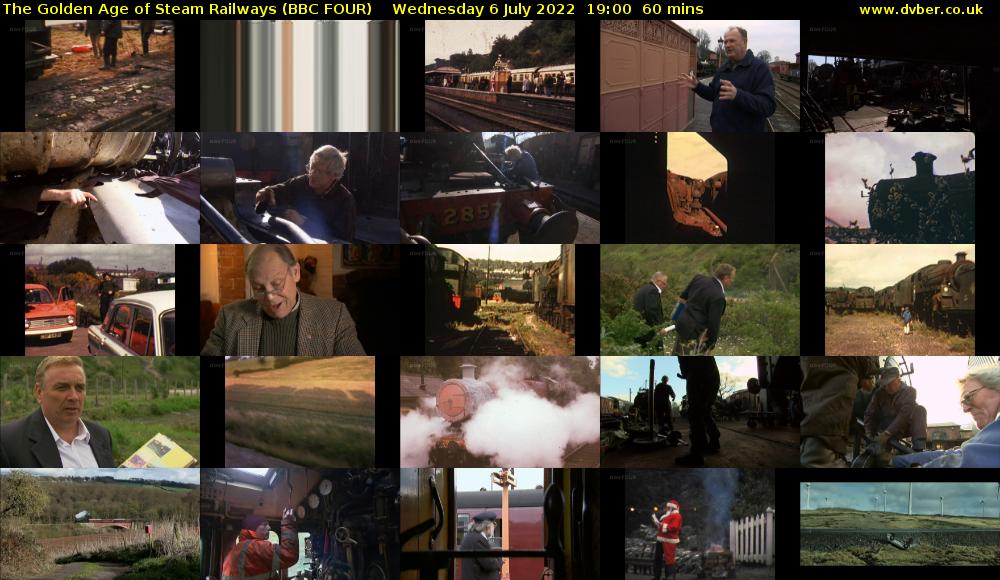 The Golden Age of Steam Railways (BBC FOUR) Wednesday 6 July 2022 19:00 - 20:00