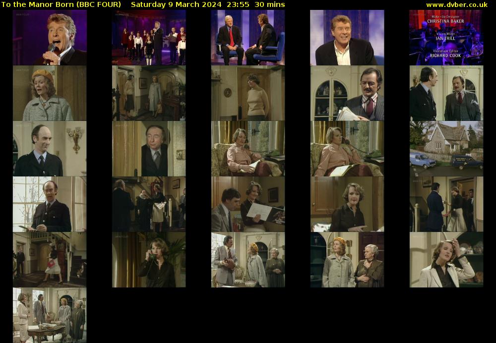 To the Manor Born (BBC FOUR) Saturday 9 March 2024 23:55 - 00:25