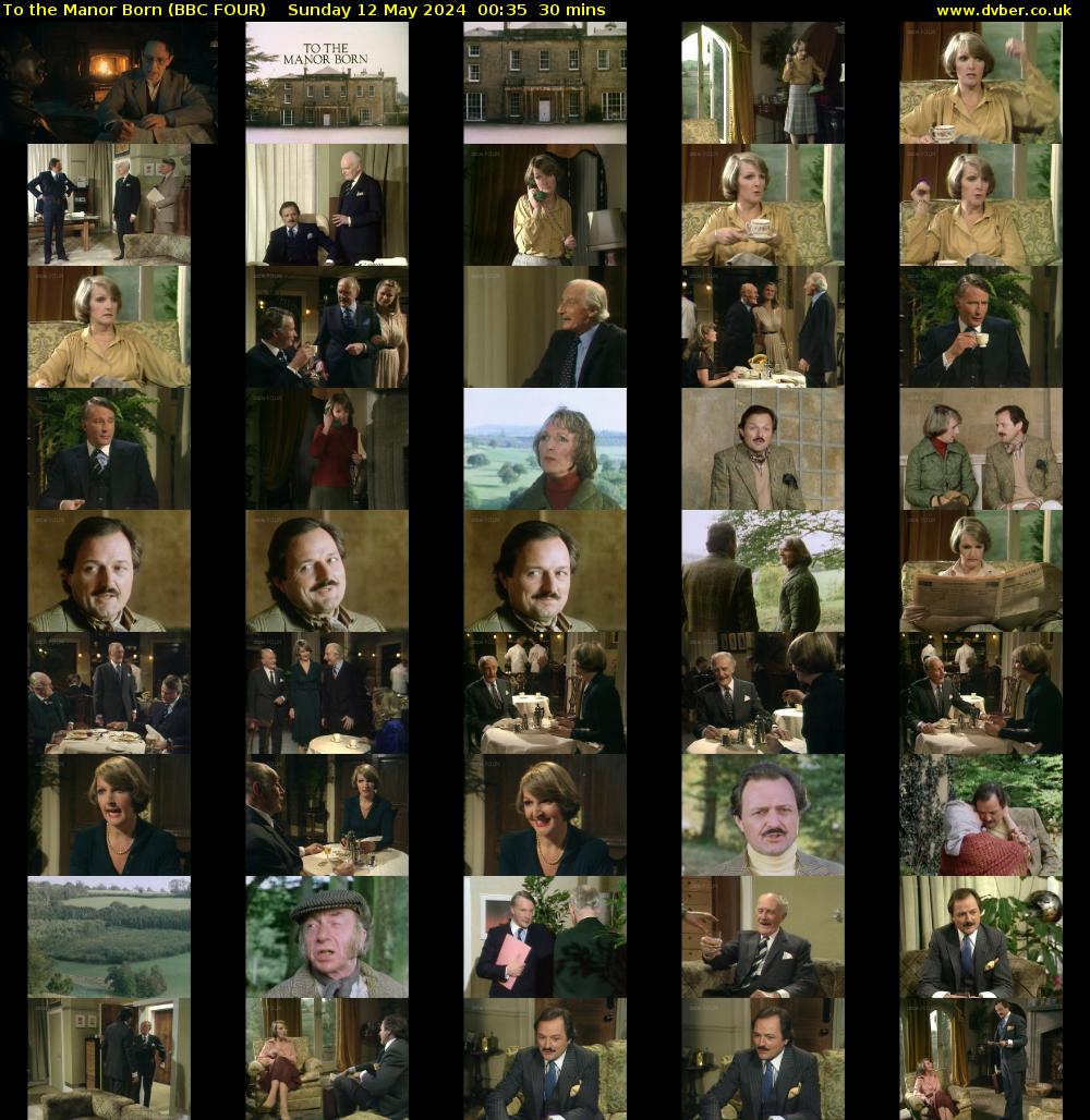 To the Manor Born (BBC FOUR) Sunday 12 May 2024 00:35 - 01:05