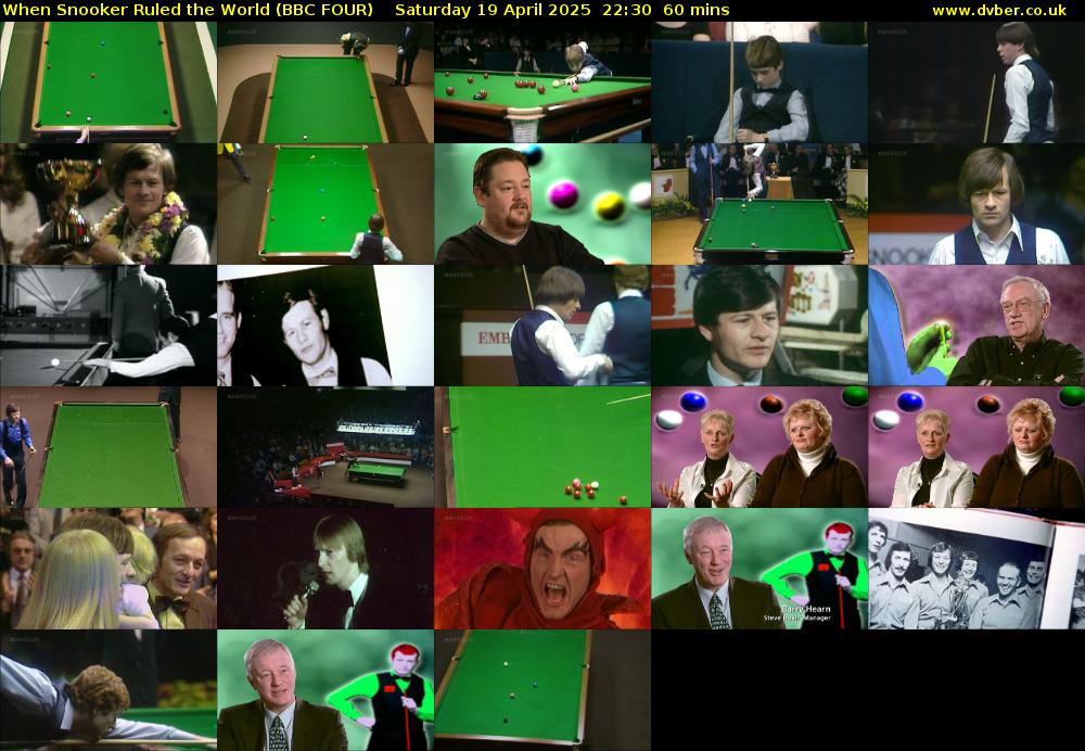 When Snooker Ruled the World (BBC FOUR) Saturday 19 April 2025 22:30 - 23:30
