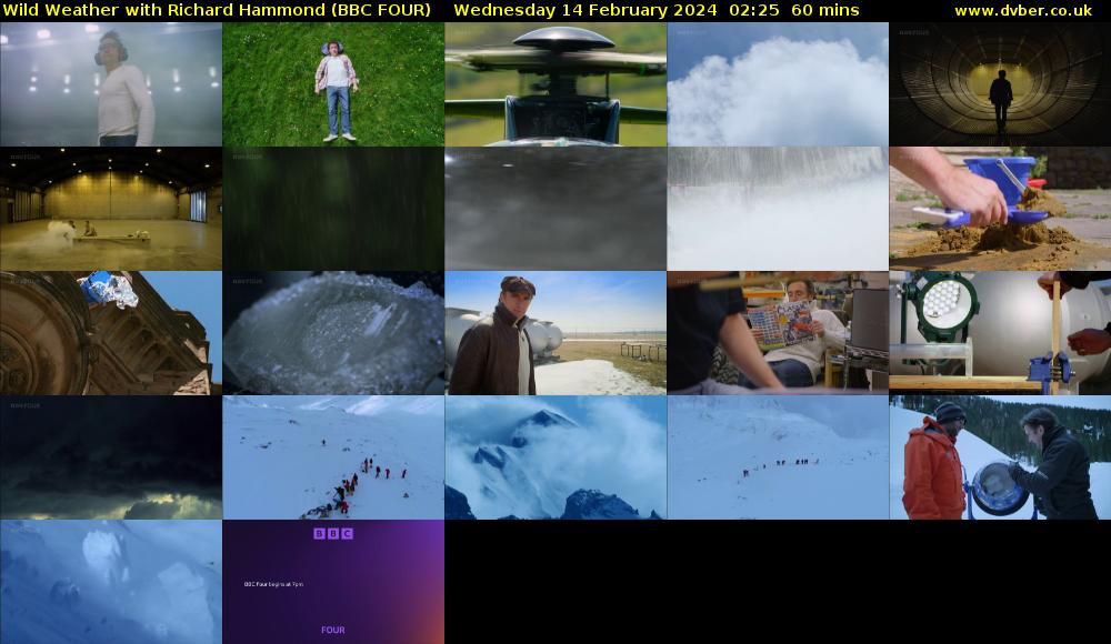 Wild Weather with Richard Hammond (BBC FOUR) Wednesday 14 February 2024 02:25 - 03:25