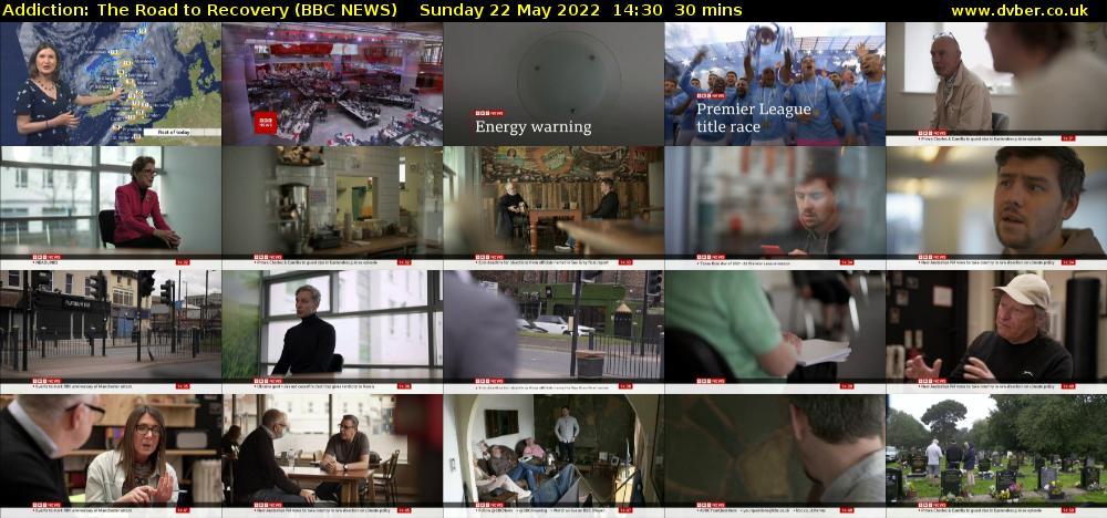 Addiction: The Road to Recovery (BBC NEWS) Sunday 22 May 2022 14:30 - 15:00