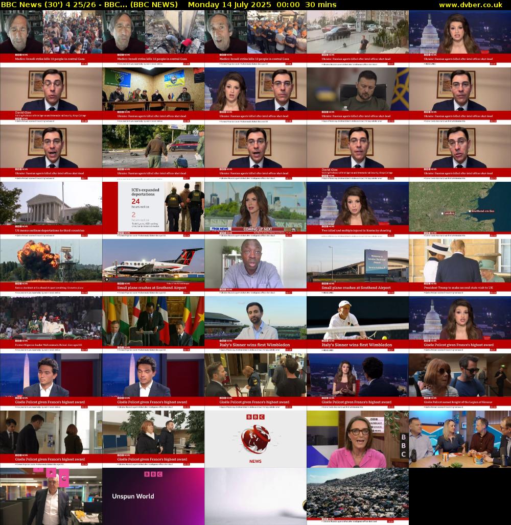 BBC News (30') 4 25/26 - BBC... (BBC NEWS) Monday 14 July 2025 00:00 - 00:30