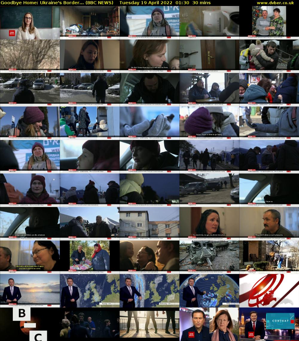 Goodbye Home: Ukraine's Border... (BBC NEWS) Tuesday 19 April 2022 01:30 - 02:00