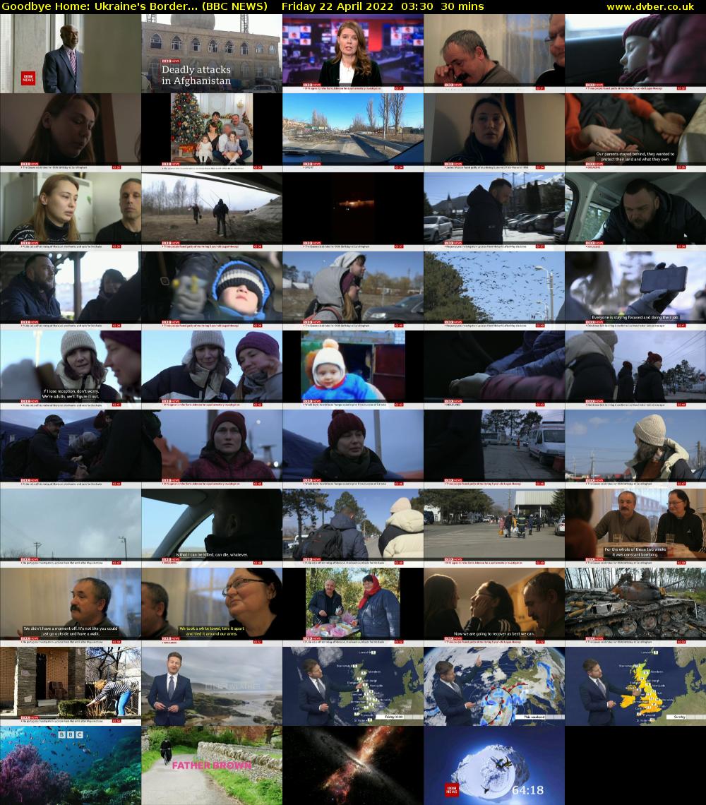 Goodbye Home: Ukraine's Border... (BBC NEWS) Friday 22 April 2022 03:30 - 04:00