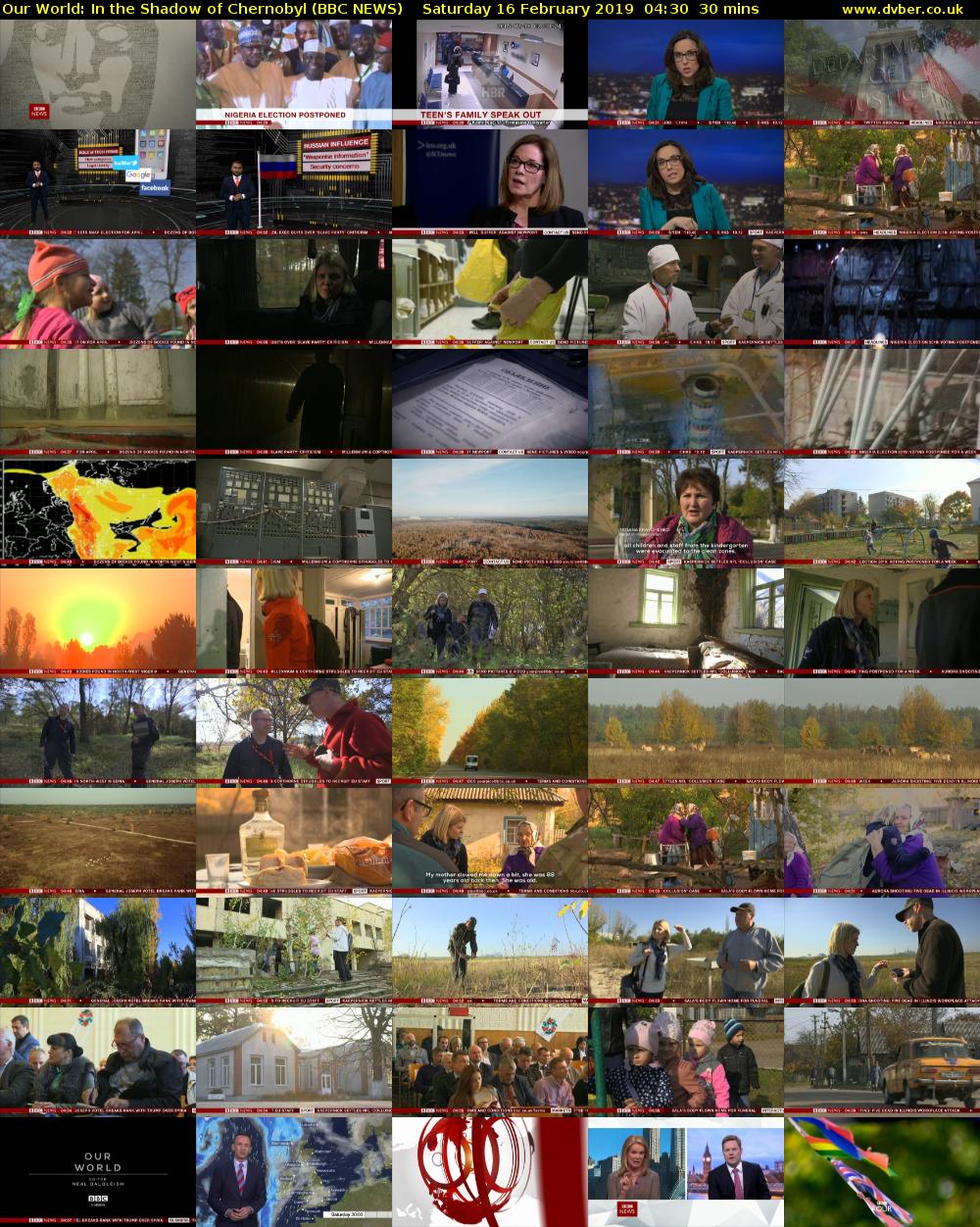 Our World: In the Shadow of Chernobyl (BBC NEWS) Saturday 16 February 2019 04:30 - 05:00