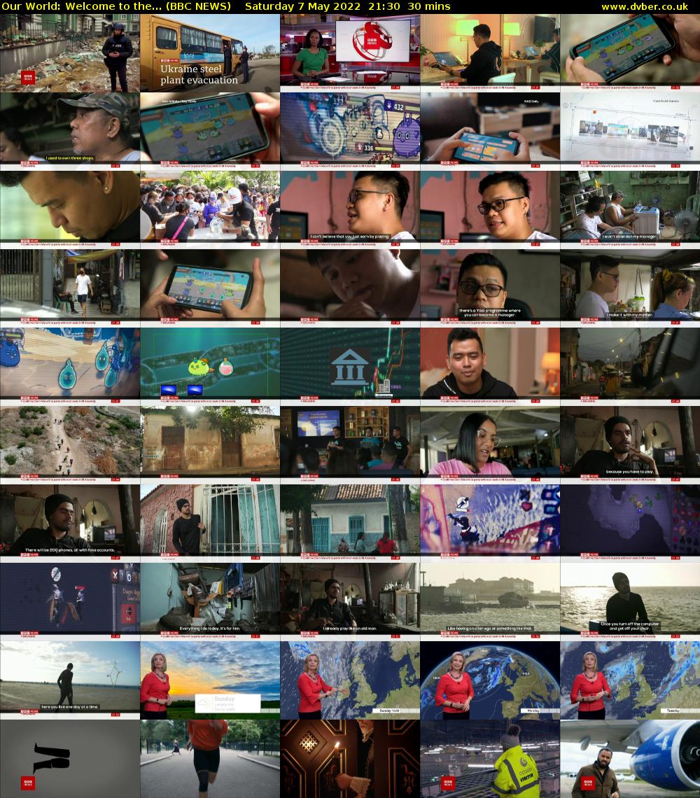 Our World: Welcome to the... (BBC NEWS) Saturday 7 May 2022 21:30 - 22:00