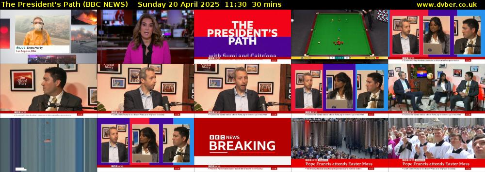 The President's Path (BBC NEWS) Sunday 20 April 2025 11:30 - 12:00