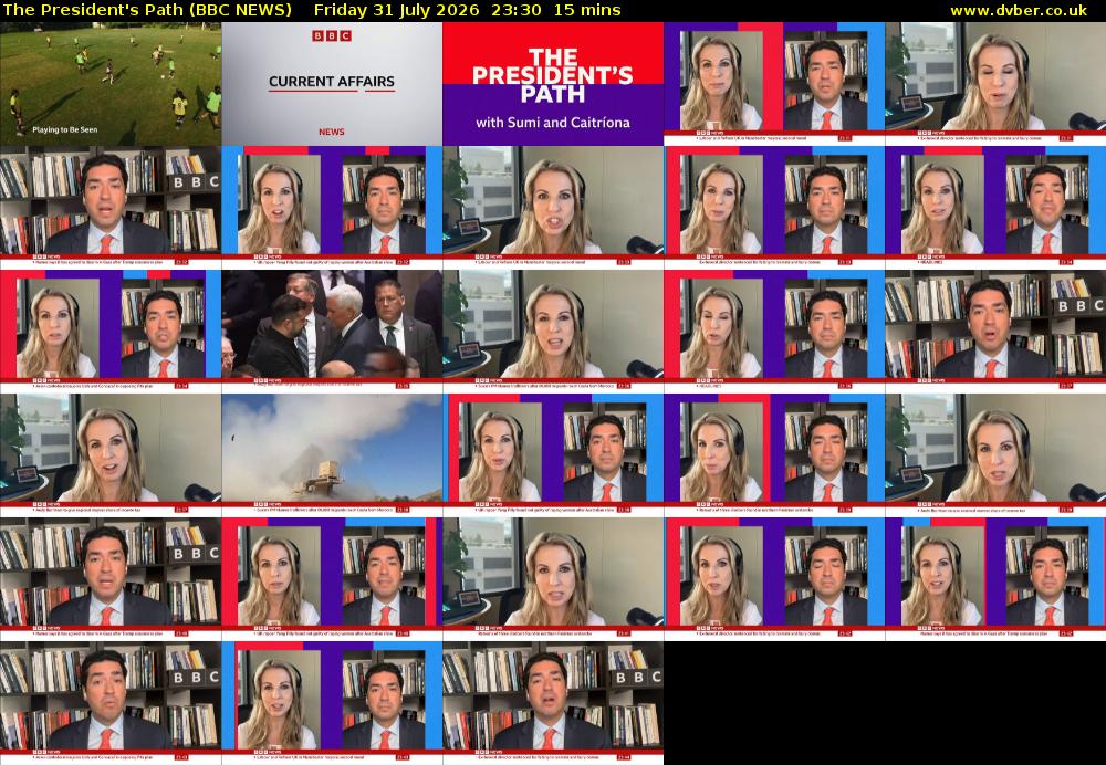 The President's Path (BBC NEWS) Friday 31 July 2026 23:30 - 23:45