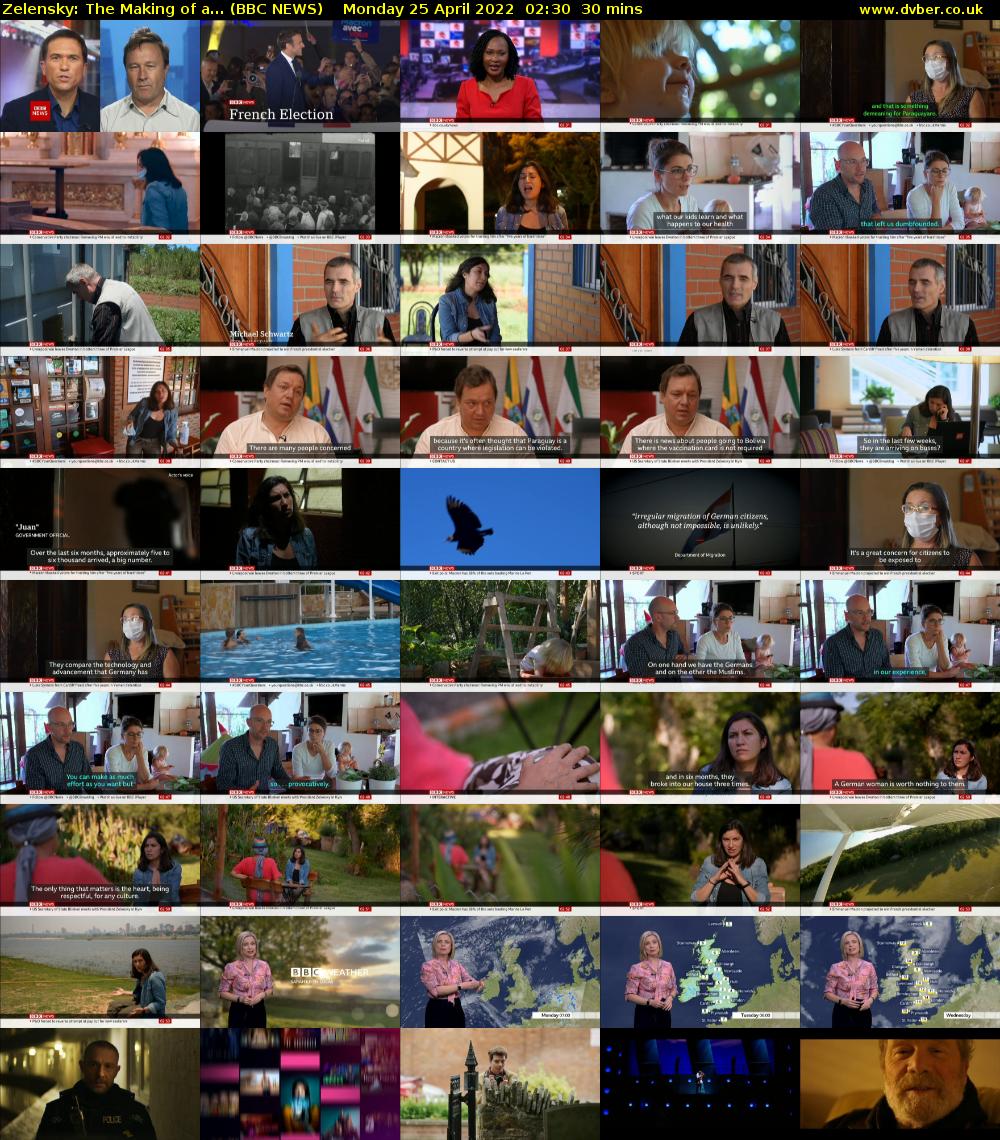 Zelensky: The Making of a... (BBC NEWS) Monday 25 April 2022 02:30 - 03:00