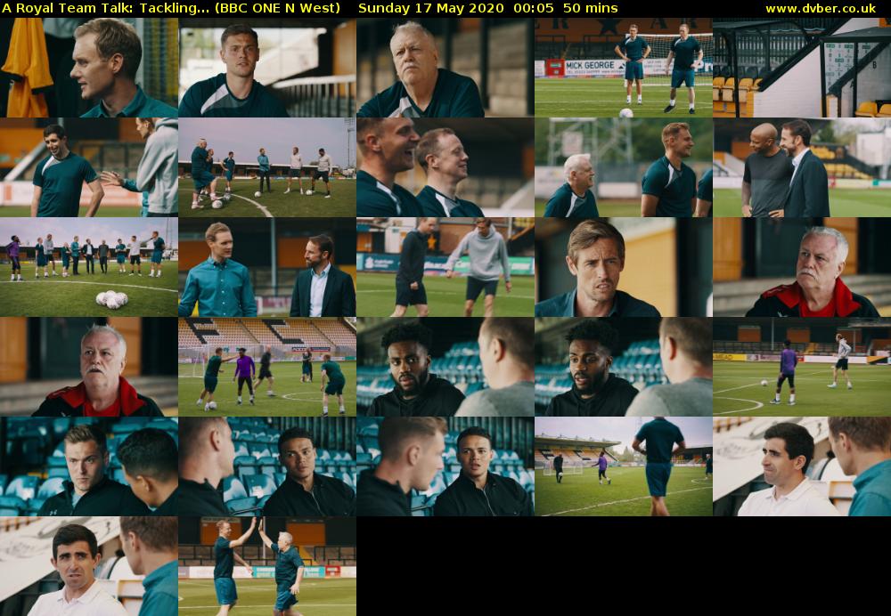 A Royal Team Talk: Tackling... (BBC ONE N West) Sunday 17 May 2020 00:05 - 00:55