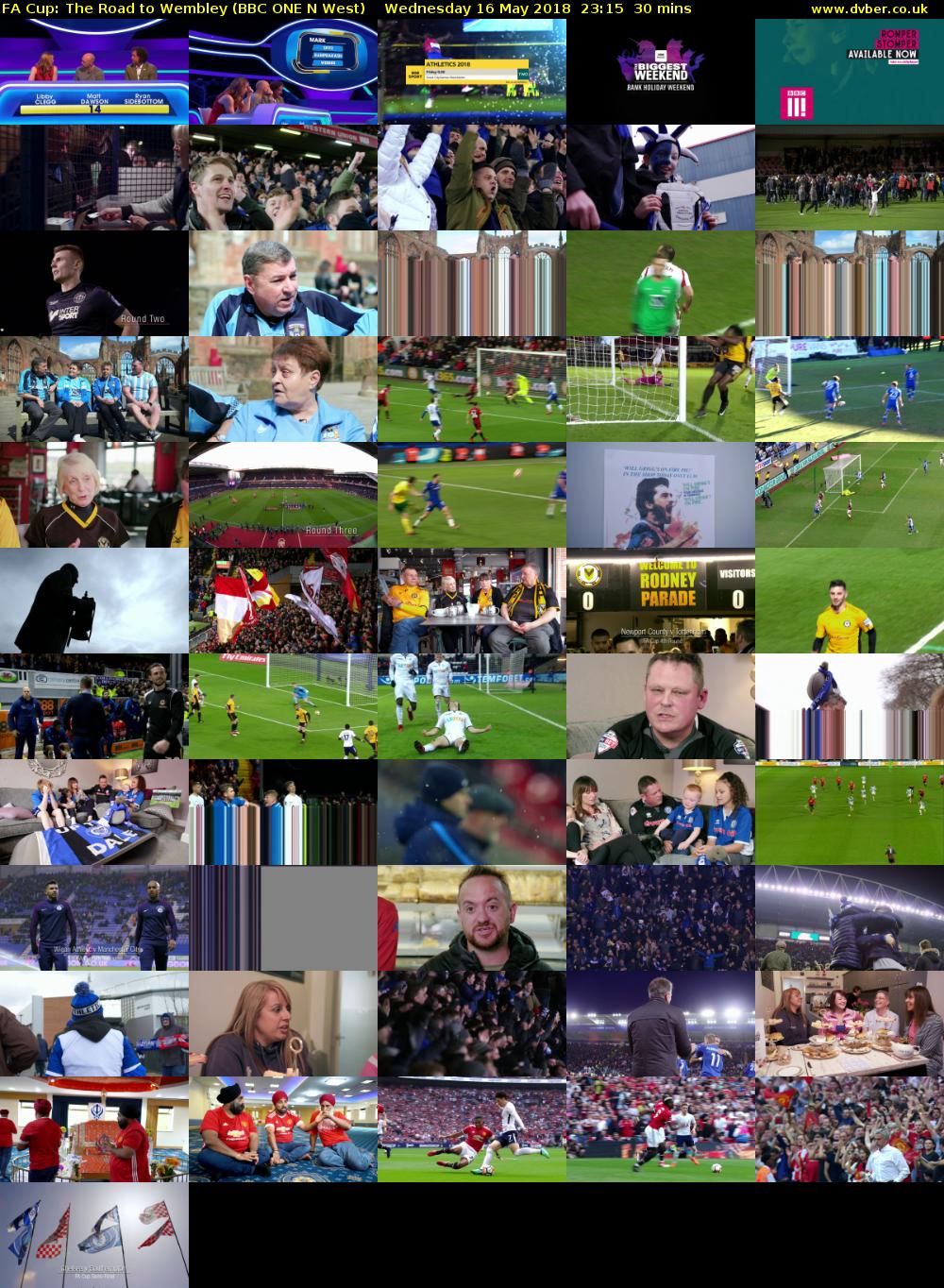 FA Cup: The Road to Wembley (BBC ONE N West) Wednesday 16 May 2018 23:15 - 23:45