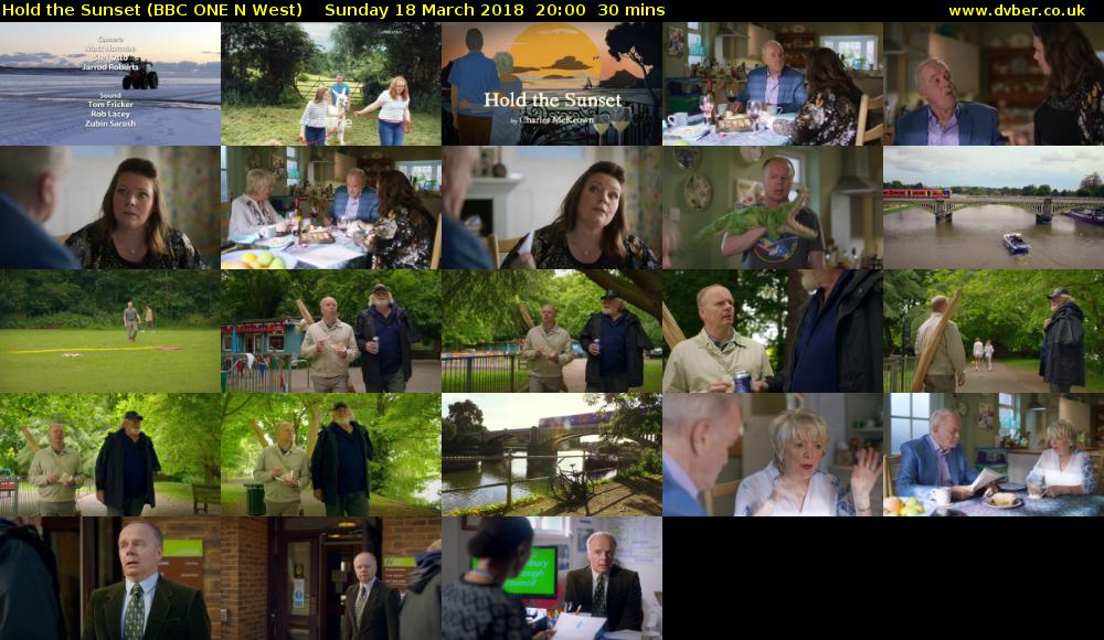 Hold the Sunset (BBC ONE N West) Sunday 18 March 2018 20:00 - 20:30