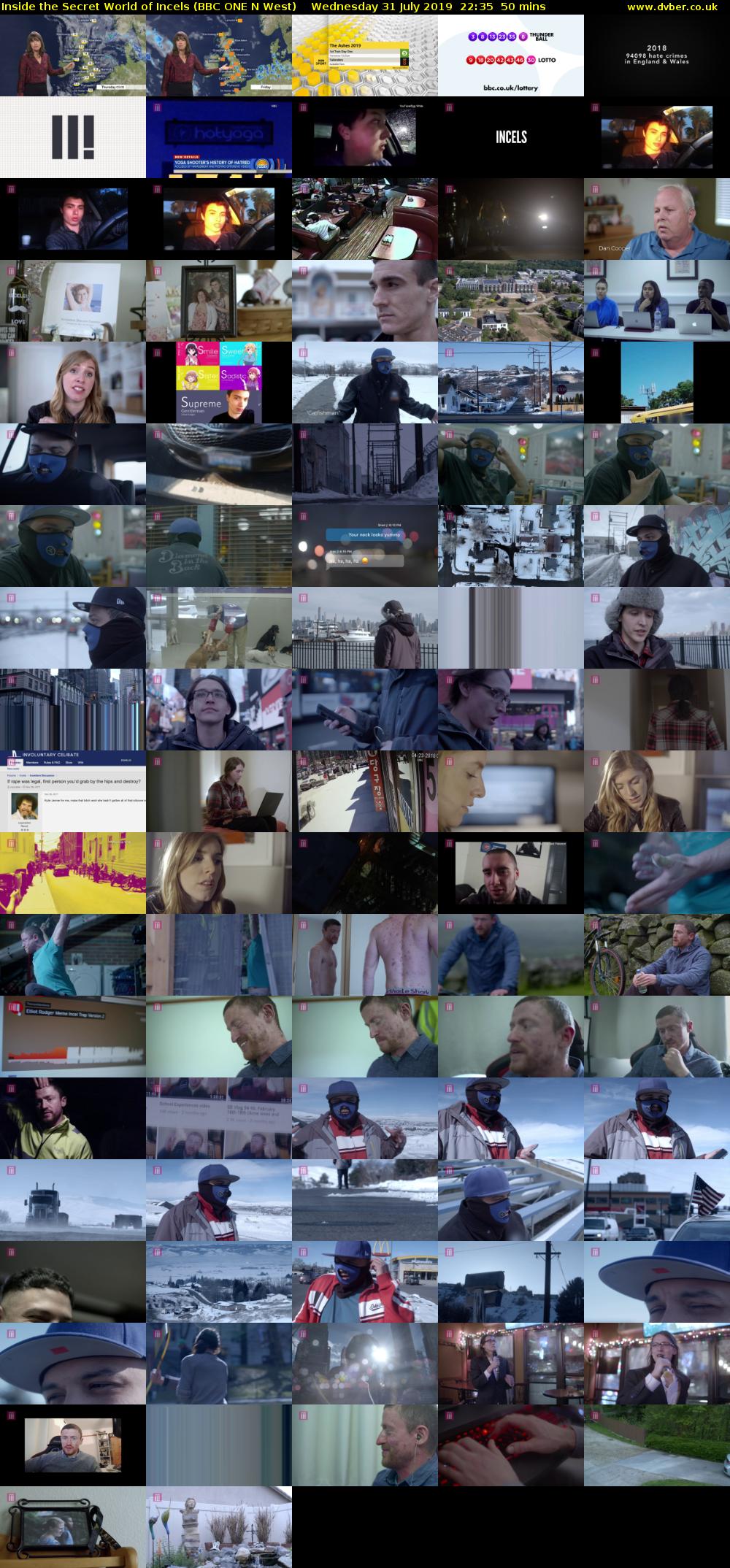 Inside the Secret World of Incels (BBC ONE N West) Wednesday 31 July 2019 22:35 - 23:25
