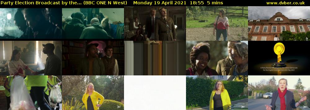 Party Election Broadcast by the... (BBC ONE N West) Monday 19 April 2021 18:55 - 19:00