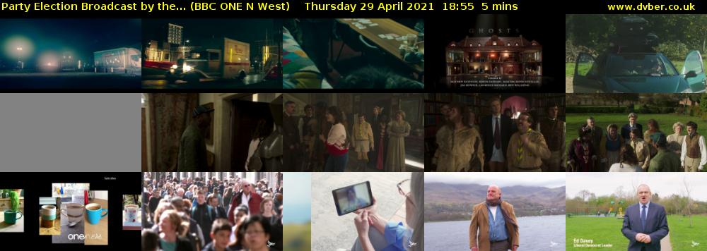Party Election Broadcast by the... (BBC ONE N West) Thursday 29 April 2021 18:55 - 19:00
