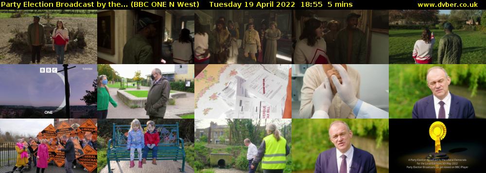 Party Election Broadcast by the... (BBC ONE N West) Tuesday 19 April 2022 18:55 - 19:00