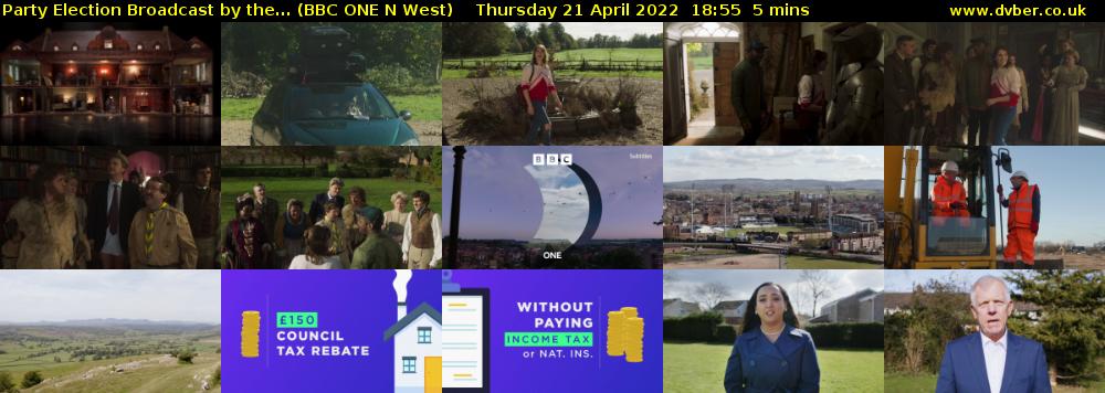 Party Election Broadcast by the... (BBC ONE N West) Thursday 21 April 2022 18:55 - 19:00