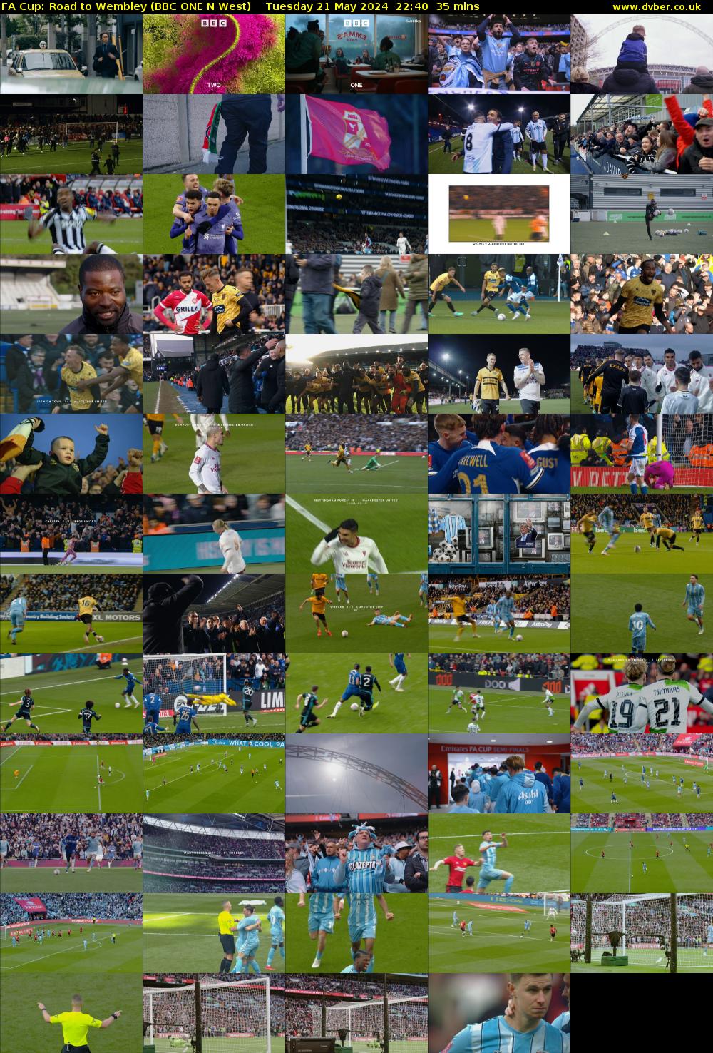 FA Cup: Road to Wembley (BBC ONE N West) Tuesday 21 May 2024 22:40 - 23:15