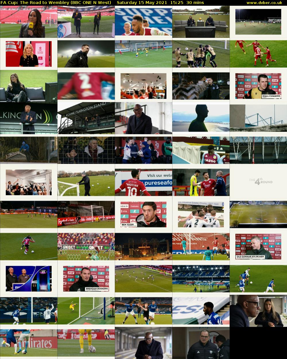 FA Cup: The Road to Wembley (BBC ONE N West) Saturday 15 May 2021 15:25 - 15:55