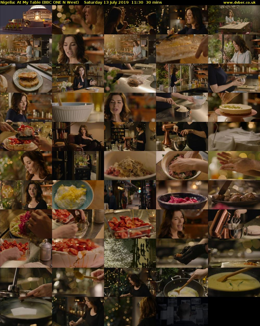 Nigella: At My Table (BBC ONE N West) Saturday 13 July 2019 11:30 - 12:00
