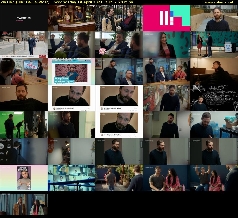 Pls Like (BBC ONE N West) Wednesday 14 April 2021 23:55 - 00:15