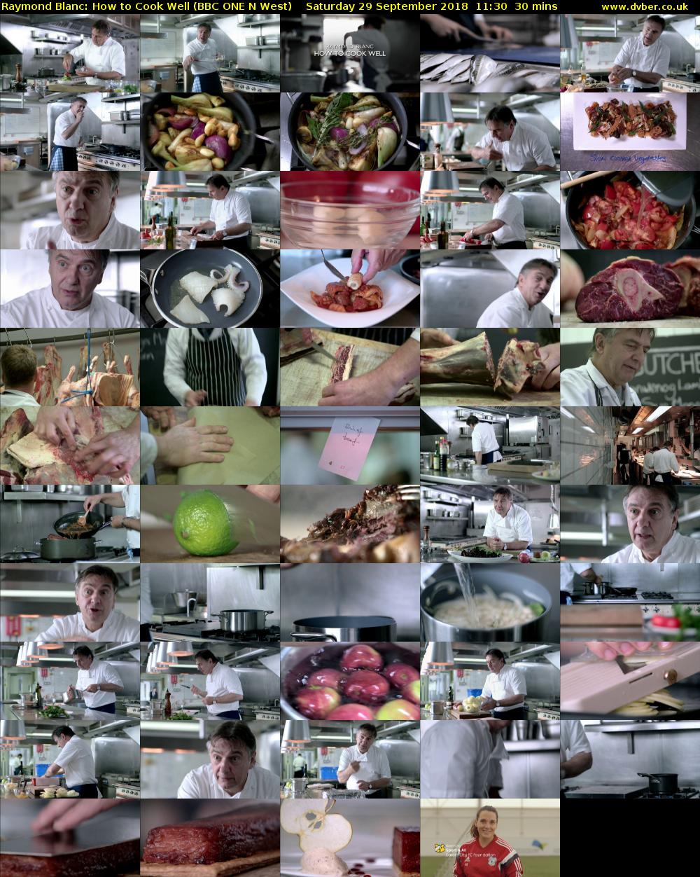 Raymond Blanc: How to Cook Well (BBC ONE N West) Saturday 29 September 2018 11:30 - 12:00