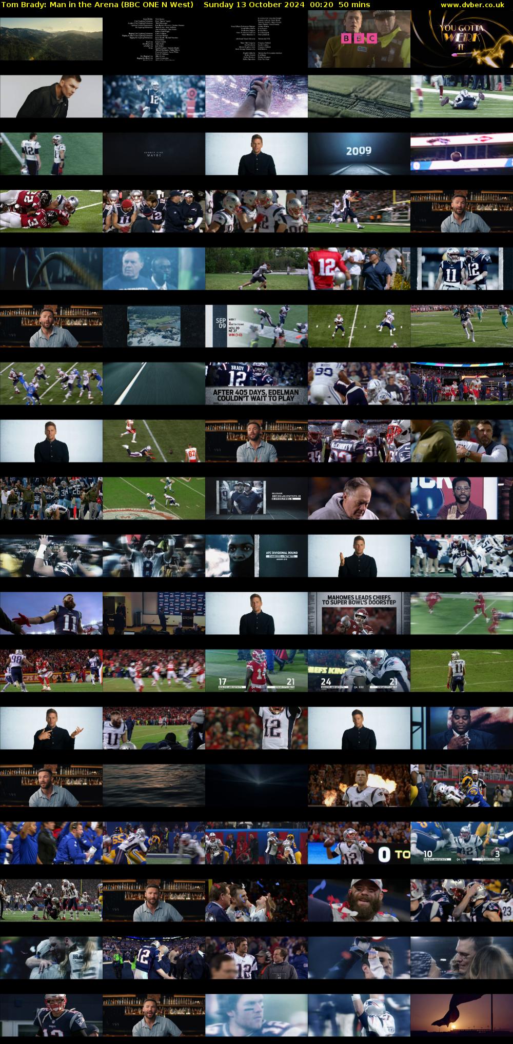 Tom Brady: Man in the Arena (BBC ONE N West) Sunday 13 October 2024 00:20 - 01:10