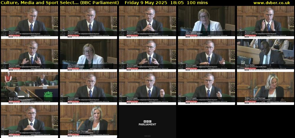 Culture, Media and Sport Select... (BBC Parliament) Friday 9 May 2025 18:05 - 19:45