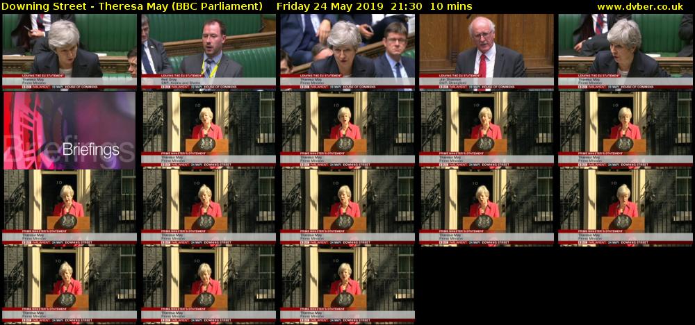 Downing Street - Theresa May (BBC Parliament) Friday 24 May 2019 21:30 - 21:40