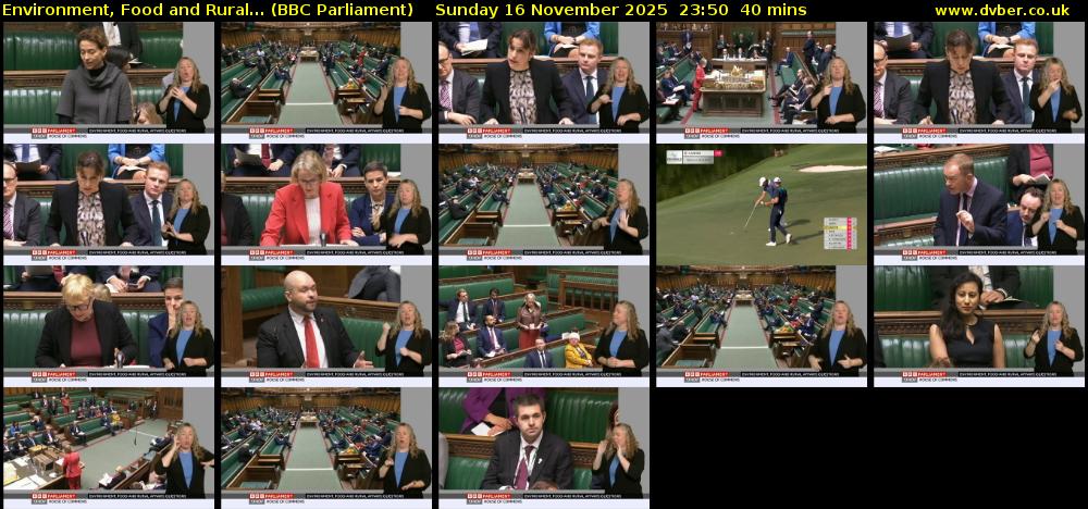 Environment, Food and Rural... (BBC Parliament) Sunday 16 November 2025 23:50 - 00:30