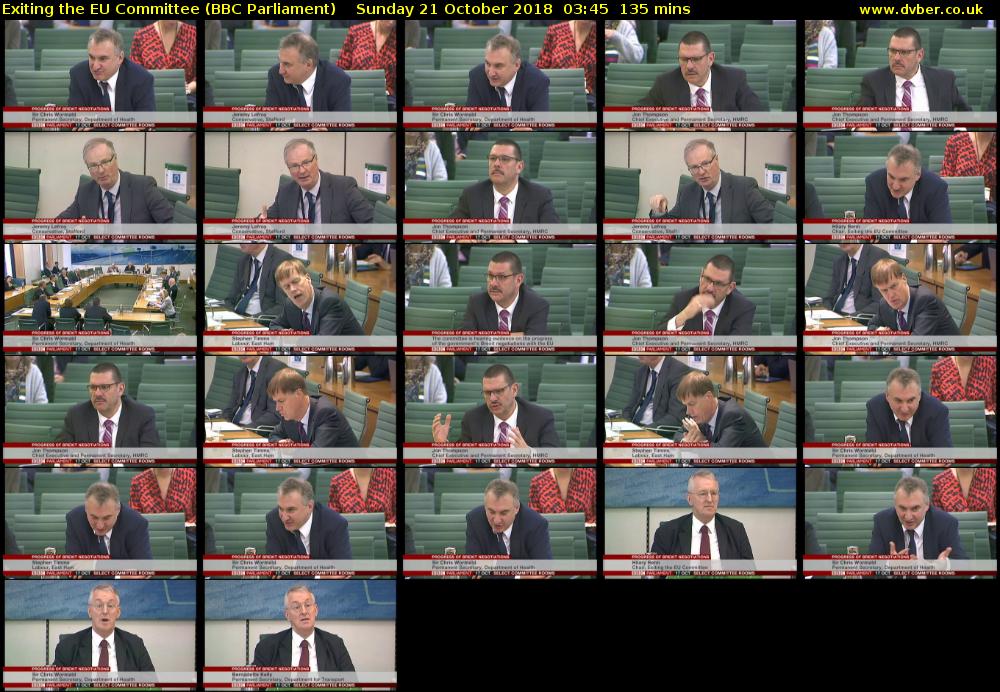 Exiting the EU Committee (BBC Parliament) Sunday 21 October 2018 03:45 - 06:00