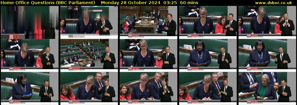 Home Office Questions (BBC Parliament) Monday 28 October 2024 03:25 - 04:25