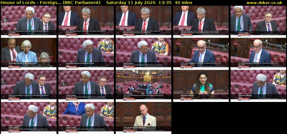 House of Lords - Foreign... (BBC Parliament) Saturday 11 July 2026 13:35 - 14:15