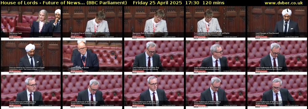 House of Lords - Future of News... (BBC Parliament) Friday 25 April 2025 17:30 - 19:30