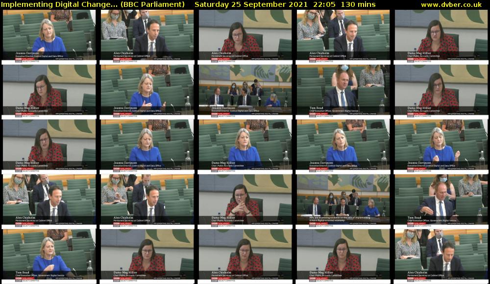 Implementing Digital Change... (BBC Parliament) Saturday 25 September 2021 22:05 - 00:15