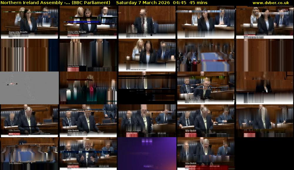 Northern Ireland Assembly -... (BBC Parliament) Saturday 7 March 2026 04:45 - 05:30