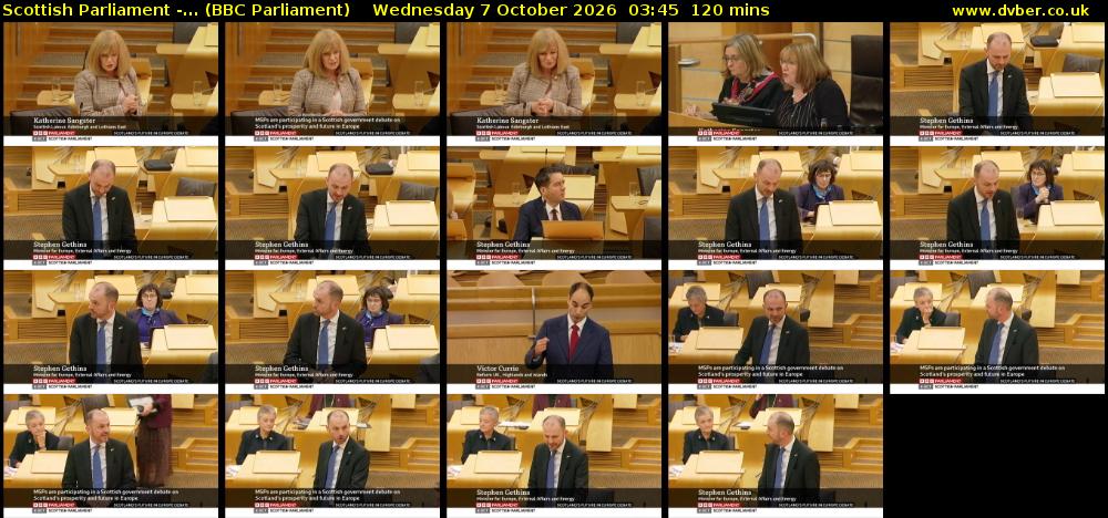 Scottish Parliament -... (BBC Parliament) Wednesday 7 October 2026 03:45 - 05:45