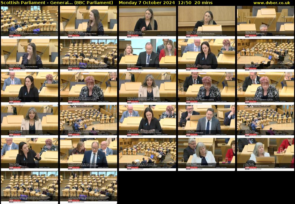 Scottish Parliament - General... (BBC Parliament) Monday 7 October 2024 12:50 - 13:10