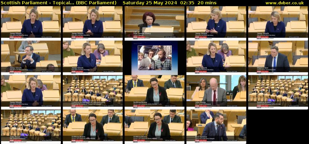 Scottish Parliament - Topical... (BBC Parliament) Saturday 25 May 2024 02:35 - 02:55