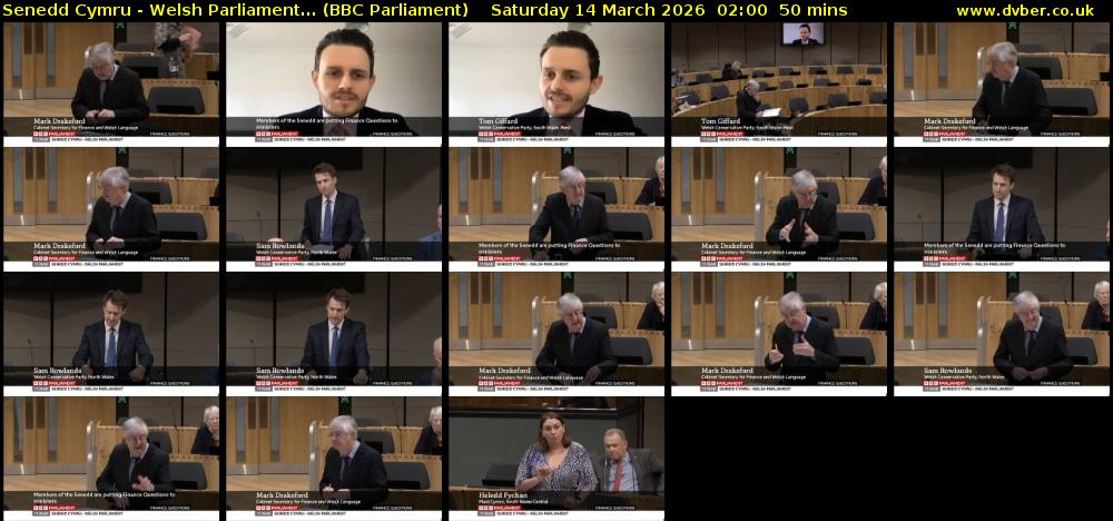 Senedd Cymru - Welsh Parliament... (BBC Parliament) Saturday 14 March 2026 02:00 - 02:50