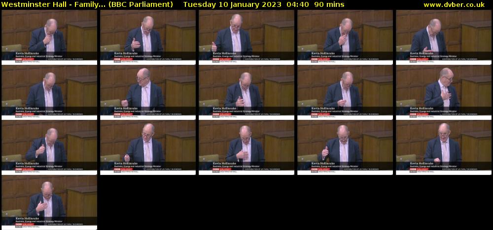 Westminster Hall - Family... (BBC Parliament) Tuesday 10 January 2023 04:40 - 06:10